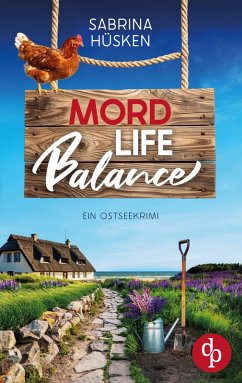 Mord Life Balance   Ein unterhaltsamer Krimi an der Ostsee - Hüsken, Sabrina
