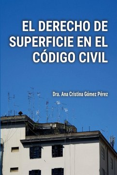 Cover EL DERECHO DE SUPERFICIE EN EL CÓDIGO CIVIL