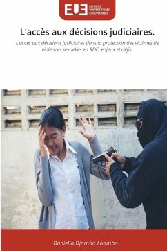 L'accès aux décisions judiciaires.