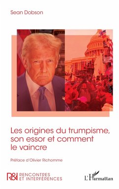 Cover Les origines du trumpisme, son essor et comment le vaincre