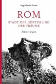 Rom - Stadt der Götter und der Träume