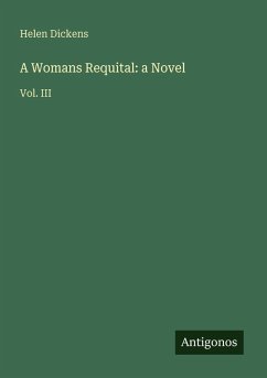 A Womans Requital: a Novel - Dickens, Helen