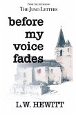 Before My Voice Fades