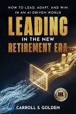 Leading In The New Retirement ERA