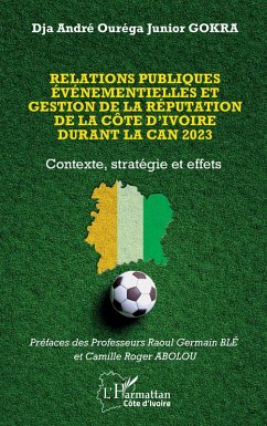 Cover Relations publiques événementielles et gestion de la réputation de la Côte d'Ivoire durant la CAN 2023