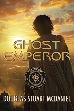 Ghost Emperor - McDaniel, Douglas Stuart