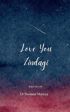 Love You Zindagi - Maurya, Poonam