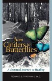 From Cinders to Butterflies