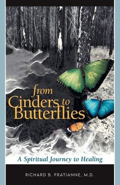 From Cinders to Butterflies - Fratianne, Richard From Cinders to Butterflies - Fratianne, Richard