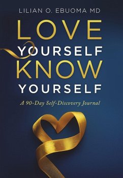 Love Yourself, Know Yourself - Ebuoma, Lilian O