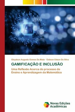 GAMIFICAÇÃO E INCLUSÃO - da Mata, Gleydson Augusto Gomes;Da Silva, Gebson Edson