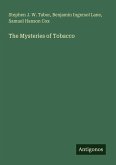The Mysteries of Tobacco