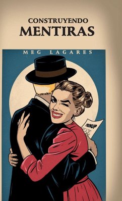 Contruyendo Mentiras - Lagares, Meg