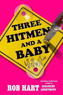 Three Hitmen and a Baby - Hart, Rob