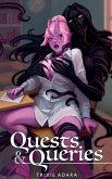Quests & Queries Quests & Queries