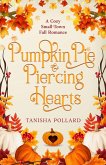 Pumpkin Pie & Piercing Hearts