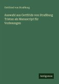 Auswahl aus Gottfrids von Straßburg Tristan als Manuscript für Vorlesungen