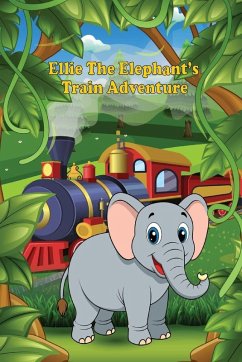 Cover Ellie the Elephant's Train Adventure