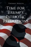Time for Trump's Patriotic Reparations