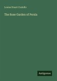 The Rose Garden of Persia
