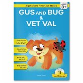 Phonics Book 11: Gus and Bug & Vet Val