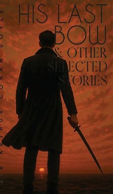 Cover His Last Bow & Other Selected Stories