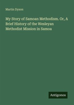 Cover My Story of Samoan Methodism. Or, A Brief History of the Wesleyan Methodist Mission in Samoa