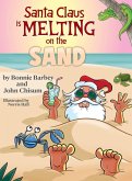 Santa Claus Is Melting On The Sand Santa Claus Is Melting On The Sand
