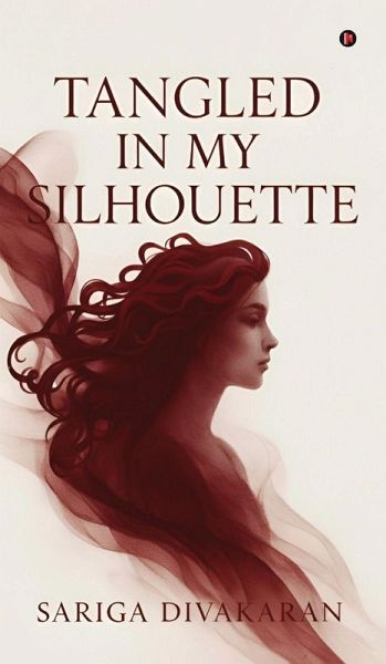 Tangled in my Silhouette Tangled in my Silhouette