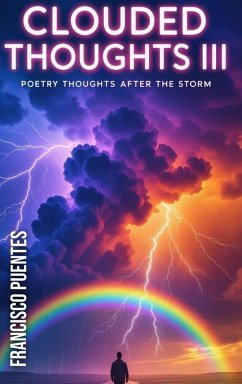 CLOUDED THOUGHTS III - Puentes, Francisco