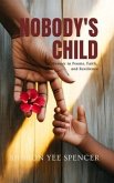 Nobody's Child (eBook, ePUB) Nobody's Child (eBook, ePUB)