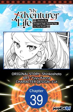 Cover My Adventurer Life: I Became the Strongest Magic-Refining Sage in a New World #039 (eBook, ePUB)