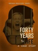 Forty Years to Life (eBook, ePUB)