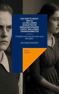 Cover Das Dritte Reich - 980 KZ - 3,3 Millionen sowjetische Kriegsgefangene - Zwölf Millionen Zwangsarbeiter