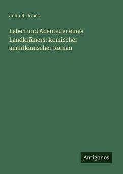 Cover Leben und Abenteuer eines Landkrämers: Komischer amerikanischer Roman