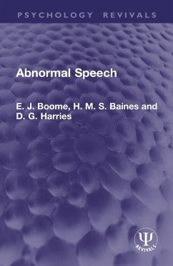 Abnormal Speech - Harries, D. G.; Boome, E. J.; Baines, H. M. S.