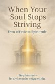 When Your Soul Stops Striving
