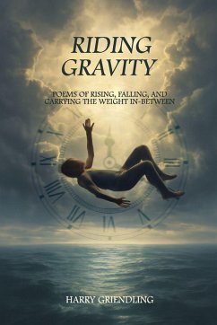 Riding Gravity - Griendling, Harry Riding Gravity - Griendling, Harry
