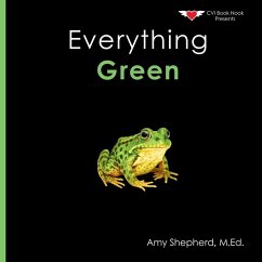 Everything Green - Shepherd, M Ed Amy