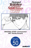 Demoted to a Teacher, the Strongest Sage Raises an Unbeatable Class #050 (eBook, ePUB) Demoted to a Teacher, the Strongest Sage Raises an Unbeatable Class #050 (eBook, ePUB)