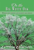 On the Big White Oak