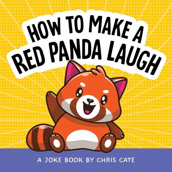 How to Make a Red Panda Laugh