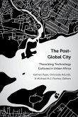 The Post-Global City The Post-Global City