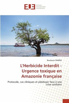 L'Herbicide Interdit - Urgence toxique en Amazonie française L'Herbicide Interdit - Urgence toxique en Amazonie française
