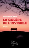 La colère de l'invisible