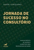 Jornada de sucesso no consultório (eBook, ePUB)