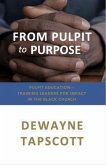 From Pulpit to Purpose (eBook, ePUB)