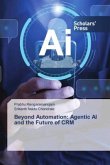 Beyond Automation: Agentic AI and the Future of CRM