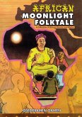 African Moonlight folktale African Moonlight folktale