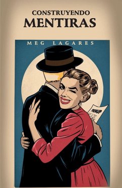 Contruyendo Mentiras - Lagares, Meg